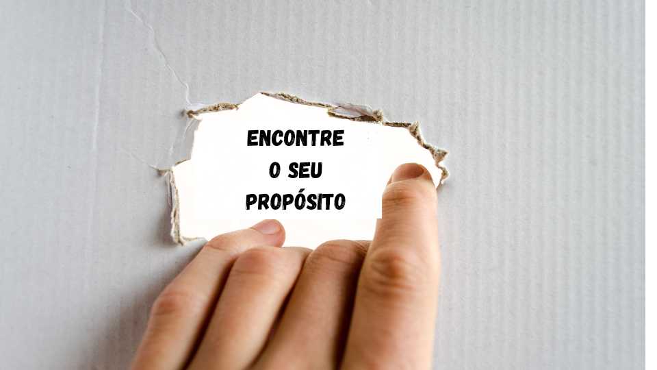 encontre-o-seu-propósito-de-vida Encontre o seu próposito de vida